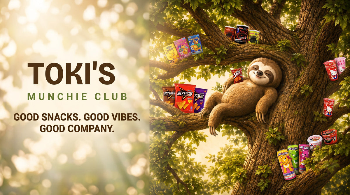Toki's Munchie Club. Good snacks. Good vibes. Good company.